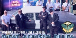 Banner image for West Addison Blues LIVE CONCERT RECORDING