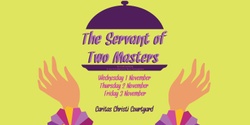 Banner image for College Production - The Servant of Two Masters
