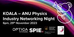 Banner image for KOALA - ANU Physics Industry Night 2023