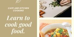 Banner image for Cafe and Kitchen Cooking with Liz