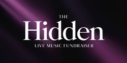 Banner image for The Hidden: Live Music Fundraiser