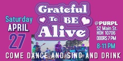 Banner image for Grateful To Be Alive @ Purpl