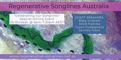 Banner image for Regenerative Songlines Australia - Celebrating our Songlines