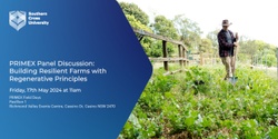 Banner image for Southern Cross University & SoilCare Present: Building Resilient Farms with Regenerative Principles