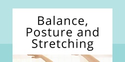 Banner image for Balance, Posture and Stretching (Term 4)