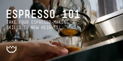 Banner image for Espresso 101 (Thursday) 11 Apr | Padre Coffee Noosa