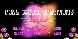 Banner image for Ritualism's Full Moon Ceremony 