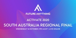 Banner image for Activate 2020 - SA Regional Final