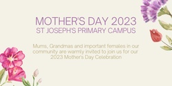Banner image for St Joseph's Northam Mother's Day Celebration 2023