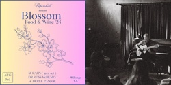Banner image for Blossom Food & Wine '24
