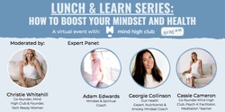 Banner image for Lunch & Learn: How to Boost Your Mindset and Health - A Virtual Event with Mind High Club & Tank Stream Labs