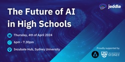 Banner image for The Future of AI in High Schools