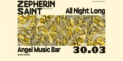 Banner image for Dance Flaws: Zepherin Saint (Tribe Records) - All Night Long