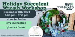 Banner image for Holiday Succulent Wreath Workshop at Refresh Beauty Lounge (Myrtle Beach, SC)