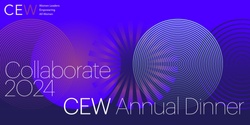 Banner image for The CEW Annual Dinner 2024