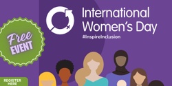 Banner image for International Women's Day #Inspireinclusion