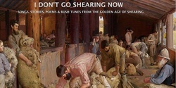I Don't Go Shearing Now, featuring Martyn Wyndham-Read, Warren Fahey & Clare O'Meara