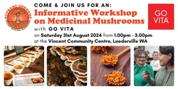 Banner image for Medicinal Mushrooms Workshop with Go Vita