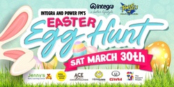 Banner image for Integra & Power FM's Easter Egg Hunt 2024