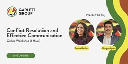 Banner image for Garlett Group | Conflict Resolution and Effective Communication: Online Workshop (1 Hour)
