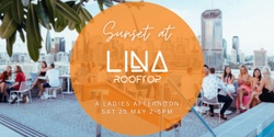 Banner image for Sunset at Lina Rooftop (A Ladies Afternoon)