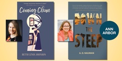 Banner image for Coming Clean and Down the Steep with Beth Uznis Johnson and A.D. Nauman 