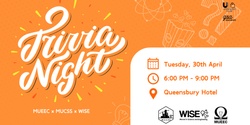 Banner image for Trivia Night MUEEC x MUCSS x WISE
