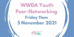 WWDA Youth Peer Networking