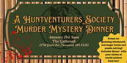 Banner image for A Huntventurers Society Murder Mystery Dinner 