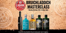 Banner image for Bruichladdich Masterclass May 2024