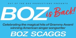 Banner image for Boz Is Back: Celebrating the hits of Boz Scaggs
