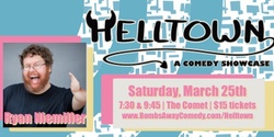 Banner image for 3/25 | Helltown A Comedy Showcase | Ryan Niemiller