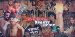 Banner image for HOMO EROTICA - Sporty Spicy 