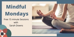 Banner image for Mindful Mornings With Sarah Downs 