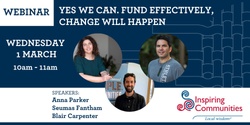 Banner image for WEBINAR: Yes We Can. Fund effectively, Change will happen.