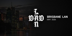 Banner image for DadLAN Brisbane May 2024