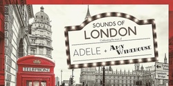 Banner image for Sounds of London: Celebrating the music of Adele & Amy Winehouse