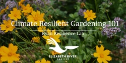 Banner image for Climate Resilient Gardening 101