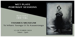 Banner image for Thames Museum: Wet Plate Portrait Sessions