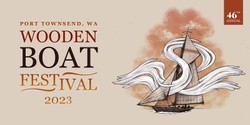 Banner image for 46th Wooden Boat Festival 2023