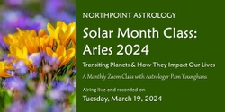 Banner image for Solar Month Class: Aries 2024
