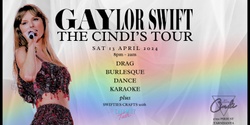 Banner image for GAYLOR SWIFT: The Cindi's Tour