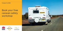 Banner image for Caravan Safety Workshop Grafton