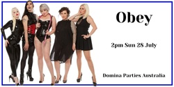 Banner image for Sydney Obey! Femdom Play Party ~ 28 July 2024