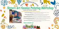 Banner image for School Holliday : Kids Nature Art Canvas Painting Workshop