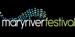 Banner image for Mary River Festival 2022