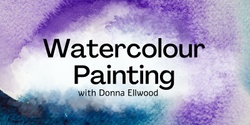 Banner image for Beginners Watercolour Class - (8 weeks)