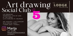 Banner image for Art Drawing Live Music Social Club the Lodge #5