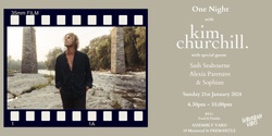 Banner image for Suburban Vibes Presents - One Night with Kim Churchill w/ Special Guests Sophian, Sash Seabourne & Alexia Parenzee