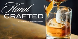 Banner image for Handcrafted: An evening of Cocktails & Culinary Creations